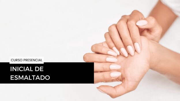 Curso inicial de Esmaltado Semipermanente